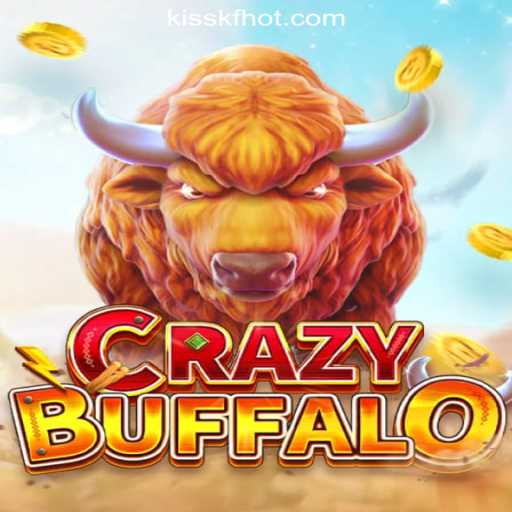 Unleash the Wild Adventure: Exploring CRAZYBUFFALO and KISSKF.COM Rodadas Grátis Brasil